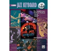 Complete Jazz Keyboard Method: Beginning Jazz Keyboard: Begommomg-Intermediate-Mastering