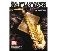 Complete Jazz Sax Book William Bay (Auteur)