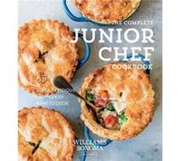 Complete Junior Chef by Williams Sonoma Inconnu (Auteur)