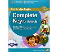 Complete Key for Schools for Spanish Speakers Student's Book without Answers with CD-ROM