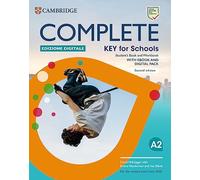 Complete Key for Schools Student’s Book and Workbook Edizione Digitale: For the revised exam from 2020