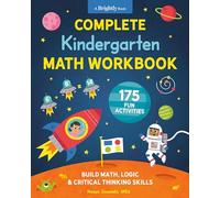 Complete Kindergarten Math Workbook: 175 Fun Activities to Build Math, Logic, and Critical Thinking Skills
