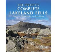 Complete Lakeland Fells Over 130 Classic Walks to all Fell Tops - Mr Thomas William Birkett - Conway - ebook (ePub) - Livre