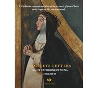 Complete Letters of Saint Catherine of Siena: Volume 2
