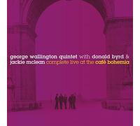 Complete Live at the Cafe Bohemia by WALLINGTON,GEORGE QUINTET [Audio CD] NEUF