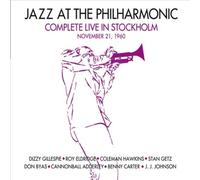 Various Artists Jazz at the Philharmonic: Complete Live in Stockholm (CD) Album