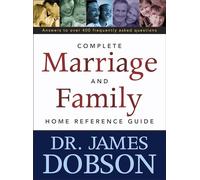 Complete Marriage and Family Home Reference Guide