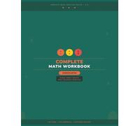 Complete Math Workbook Kindergarten: A Complete Kindergarten Math Practice Book - Counting, Addition, Subtraction, Number Bonds, Shapes, Measurement ... with Full Answer Key and Progress Tracker