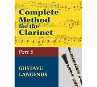 Complete Method for the Clarinet in Three Parts Part III 01404 Virtuoso Studies and Duos - Echo Point Books amp Media LLC - Echo Point Books amp Media LLC Echo Point Books amp Media LLCEcho Point Book