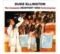 Complete Newport 1958 Performances by ELLINGTON,DUKE [Audio CD] NEUF