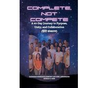 Complete, Not Compete: A 40-Day Journey to Purpose, Unity, and Collaboration - हिंदी संस्करण
