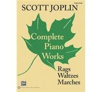 Complete Piano Works by Scott Joplin Scott Joplin (Auteur)