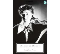 Marianne Moore – Complete Poems – Penguin Classics