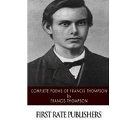 Complete Poems of Francis Thompson