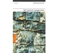Complete Poems R. F. Langley by Jeremy NoelTod Inconnu (Auteur)