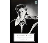 Complete Poems, Twentieth-Century Classics Marianne Moore (Auteur)