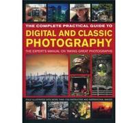 Complete Practical Guide to Digital and Classic Photography by Luck Steve & Freeman John Steve Luck, John Freeman (Auteur)