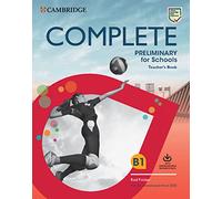 Complete Preliminary for Schools. Teacher's Book with Downloadable Class Audio and Teacher's Photocopiable Worksheets