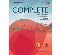 Complete Preliminary for Schools. Workbook without answers with Audio Download