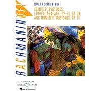 Complete Preludes, Etudes Tableaux And Moments Musicaux, Op. 16