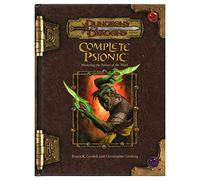Complete Psionic: Mastering The Powers Of The Mind
