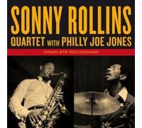 Complete Recordings + 1 Bonus Track by ROLLINS,SONNY QUARTET / JONES,PHILLY JOE