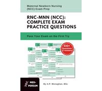 Complete RNC-MNN (NCC) Exam Preparation: Maternal Newborn Nursing: 333+ Multiple Choice Questions