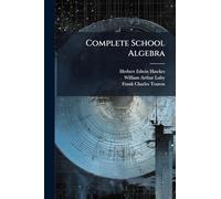 Complete School Algebra