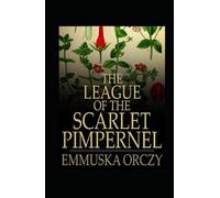 Complete Short Stories:The League of the Scarlet Pimpernel-Original Edition(Annotated)