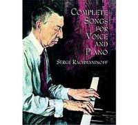 Complete Songs for Voice and Piano Serge Rachmaninoff (Auteur)