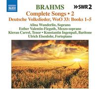 Johannes Brahms – Chansons complètes, vol. 2 : Deutsche Volkslieder (WoO 33, Tomes 1–5) – CD – NAXOS
