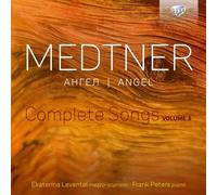 COMPLETE SONGS,VOL.3 MEDTNER:ANGEL - LEVENTAL,EKATERINA/PETERS,FRANK CD NEUF