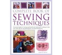 Complete Step-by-Step Book of Sewing Techniques Dorothy Wood (Auteur)