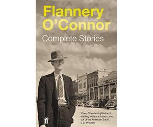 Complete Stories by O'Connor, Flannery 1st (first) Edition (2009)