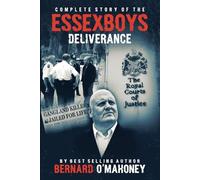 Complete Story of The Essex Boys.: Deliverance