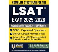 Complete Study Guide for the LSAT® Exam: 10 Practice Tests, 3000+ Questions, Weekly Study Plan, and Proven Strategies to Master the August 2024 LSAT Format and Pass on Your First Try