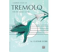 Complete Study Of Tremolo For The Classic Guitar