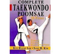 Complete Taekwondo Poomsae Sang H. Kim (Auteur)