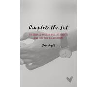 Complete The List: For Couples Who Dare And Are Ready To Dive Deep Into Real Questions