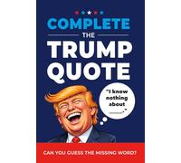 Complete the Trump Quote: Can You Guess the Missing Word?