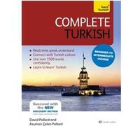 Complete Turkish Beginner To Intermediate Course: (Book And Audio Support) Learn To Read, Write, Speak And Understand A New Language With Teach Yourself (Teach Yourself Language) (Paperback) Asuman Ce