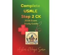 Complete USMLE Step 2 CK: 2026 Exam Study Guide