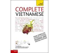 Complete Vietnamese Beginner to Intermediate Book and Audio Course: Learn to read, write, speak and understand a new language with Teach Yourself