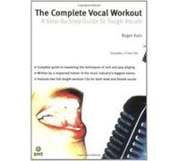 The Complete Vocal Workout: A Step-By-Step Guide To Tough Vocals, Book & 2 Cds [With 2 Cds]