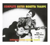 Complete Sister Rosetta Tharpe
