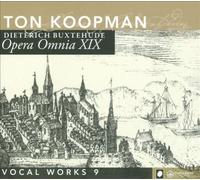Complete Works 19: Vocal Works 9 by Buxtehude / Koopman / Amsterdam Baroque NEUF