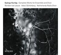 Gyorgy Kurtag – Complete Works for Ensemble and Choir – Coffret CD