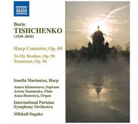 Concerto pour harpe Op69 / To My Brother Op98 / Testament Op96 – NAXOS