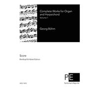 Complete Works for Organ and Harpsichord: Volume 1