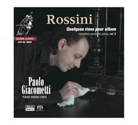 Rossini – Œuvres complètes pour piano, vol. 4 (Giacometti) – SACD/CD hybride – Sony Music